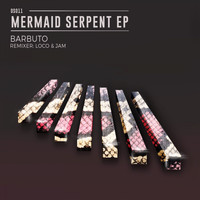 Barbuto - Mermaid Serpent