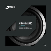 Mirco Caruso - Lazer EP