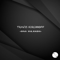 Travis Kirchhoff - Ons Islands