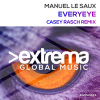 Manuel Le Saux - Everyeye (Casey Rasch Remix)