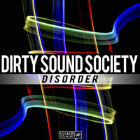Dirty Sound Society - Disorder