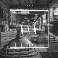 TØETΛG - 4 X 4 EP
