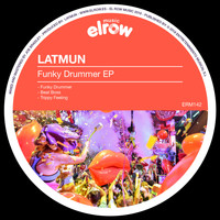 Latmun - Funky Drummer EP