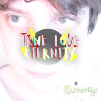 Butterfly - True Love Eternity