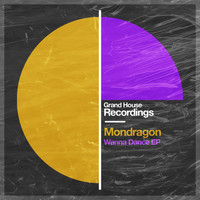 Mondragon - Wanna Dance
