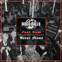 Just Sam - Never Alone