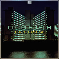 Couple Tech - Tokyo Groove