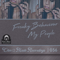 Freaky Behaviour - My People