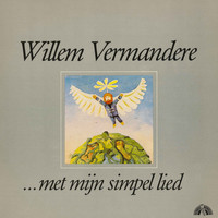 Willem Vermandere - Met Mijn Simpel Lied