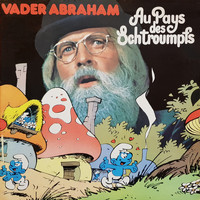 Vader Abraham - Au pays des schtroumpfs