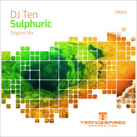 DJ Ten - Sulphuric