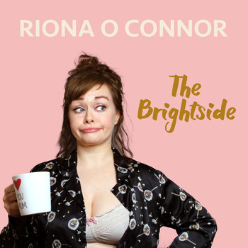 Riona O Connor - The Brightside (Explicit)