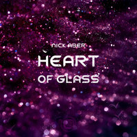 Nick Aber - Heart Of Glass
