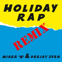 MC MIKER G & DEEJAY SVEN - Holiday Rap (Remix)