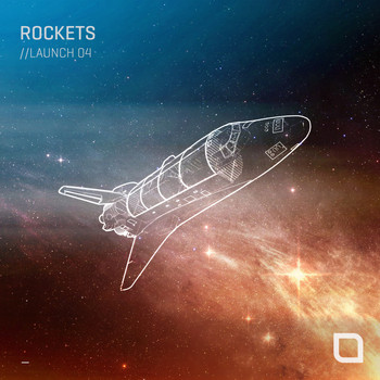 Various Artists - Rockets // Launch 04