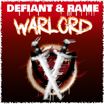 Defiant & Rame - Warlord (Explicit)