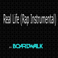 Boardwalk - Real Life (Rap Instrumental)
