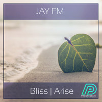 Jay FM - Bliss