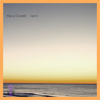 Marco Cometti - Get It