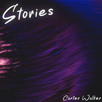 Carter Walker - Stories
