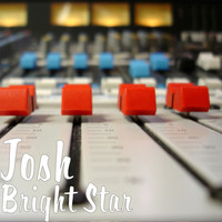 Josh - Bright Star