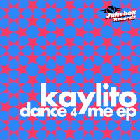 KAYLiTO - Dance 4 Me