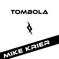 Mike Krier - Tombola