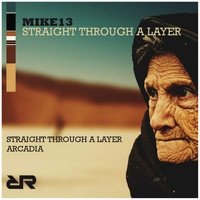 Mike13 - Straight Through A Layer