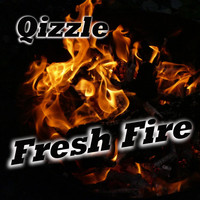 Qizzle - Fresh Fire