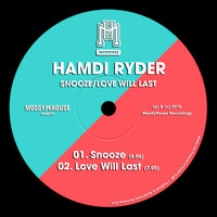 Hamdi RydEr - Snooze / Love Will Last