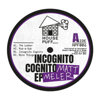 Matt Meler - Incognito Cognito EP