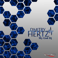 DMITRY HERTZ - My God Dj