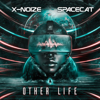 X-noiZe & Space Cat - Other Life