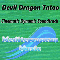 Devil Dragon Tatoo - Cinematic Dynamic Soundtrack