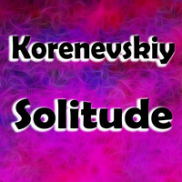 Korenevskiy - Solitude