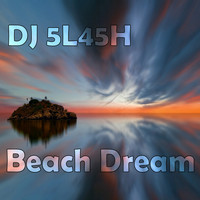 DJ 5L45H - Beach Dream