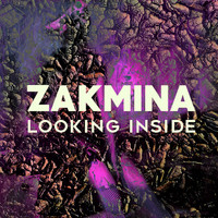 Zakmina - Looking Inside