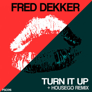 Fred Dekker - Turn It Up