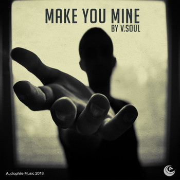 V.Soul - Make You Mine