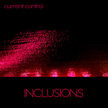 Current Control - Inclusions