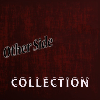 Other Side - Collection