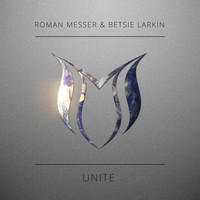 Roman Messer & Betsie Larkin - Unite (Maxi Single)