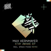 Max Kernmayer - Stay Awake