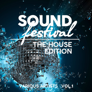 Various Artists - Sound Festival (The House Edition), Vol. 1