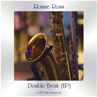 Ronnie Ross - Double Event (EP) (All Tracks Remastered)