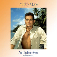 Freddy Quinn - Auf Hoher See (Remastered 2021)