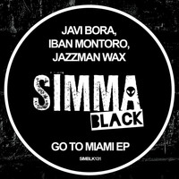 Javi Bora, Iban Montoro, Jazzman Wax - Go To Miami EP