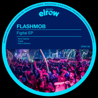 Flashmob - Figital EP