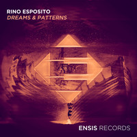 Rino Esposito - Dreams & Patterns (Extended Mix)