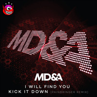 Md&a - I Will Find You / Kick It Down (Painbringer Remix)